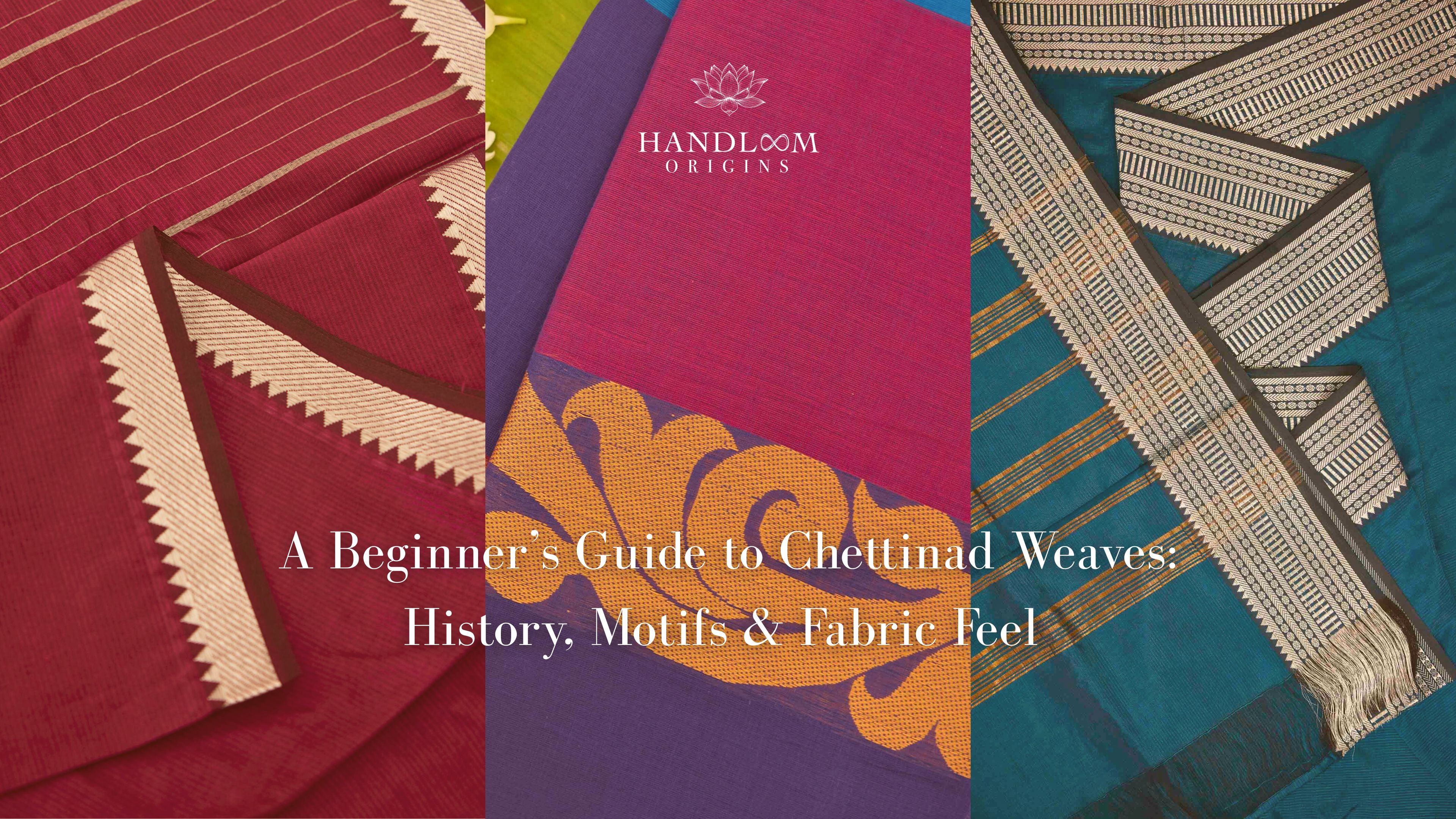 A Beginner's Guide to Chettinad Weaves: History, Motifs & Fabric Feel ...